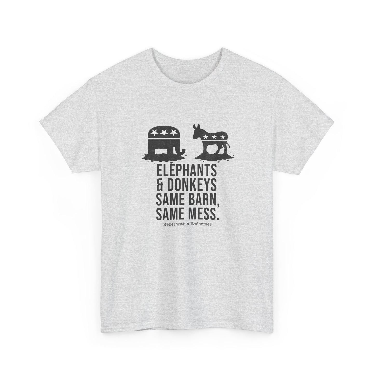 ELEPHANTS & DONKEYS. SAME BARN. SAME MESS.