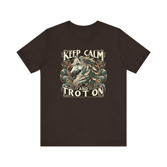 Keep Calm And Trot On