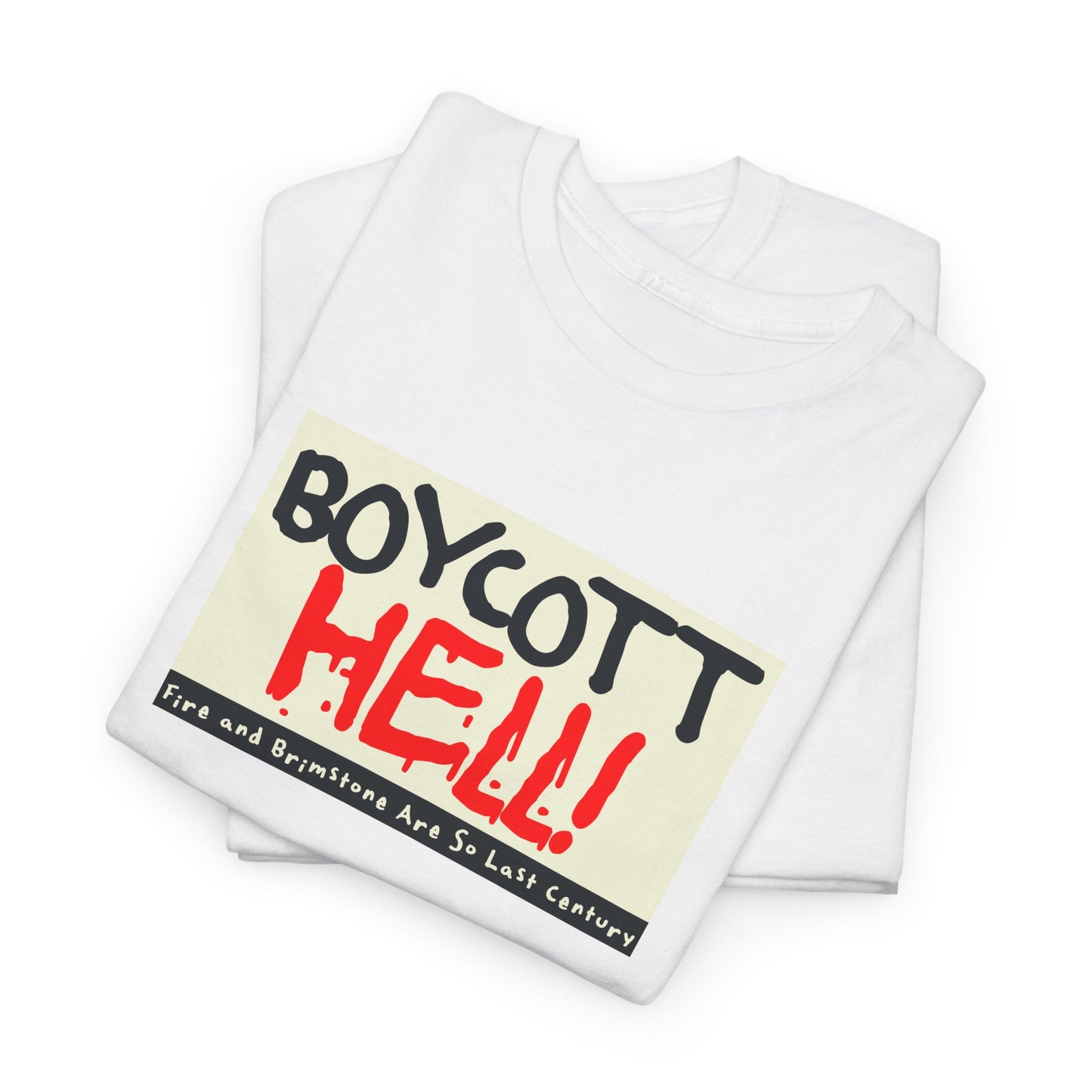 Boycott Hell! (Fire and Brimstone Are So Last Century)