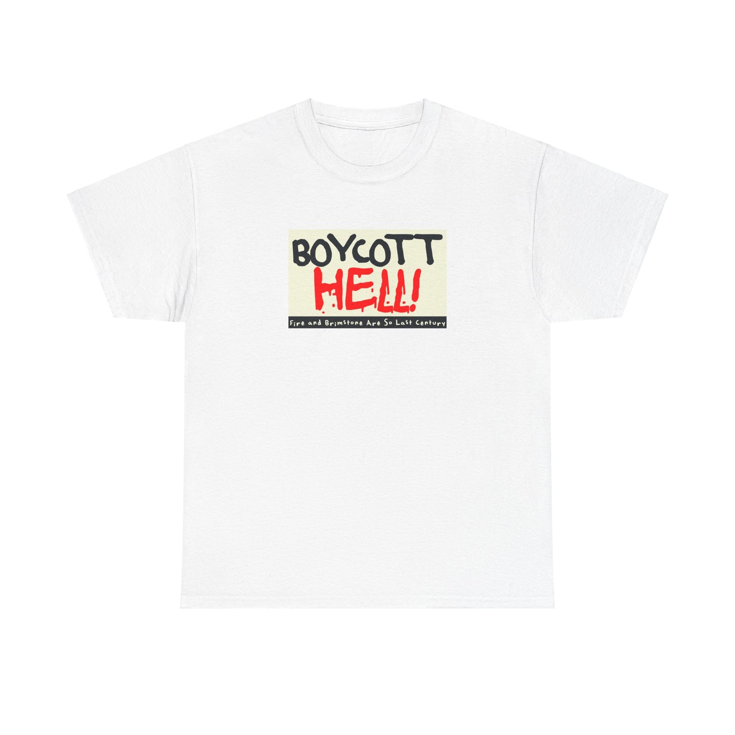 Boycott Hell! (Fire and Brimstone Are So Last Century)