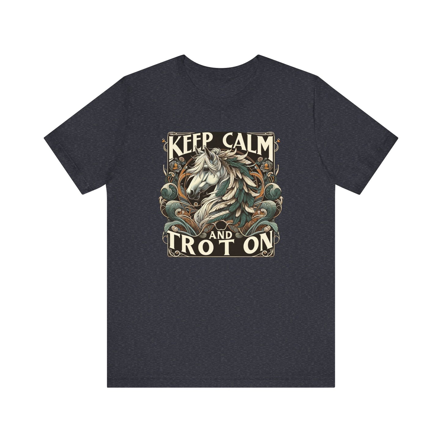 Keep Calm And Trot On