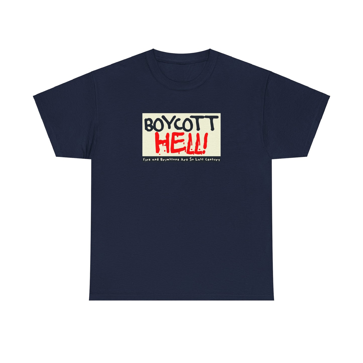 Boycott Hell! (Fire and Brimstone Are So Last Century)