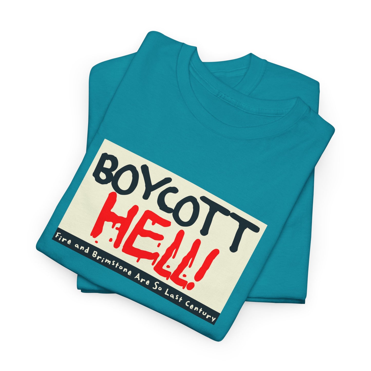 Boycott Hell! (Fire and Brimstone Are So Last Century)